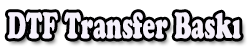 DTF Transfer Baskı Logo
